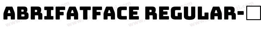 abrifatface regular字体转换